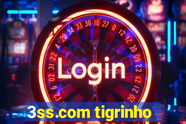 3ss.com tigrinho